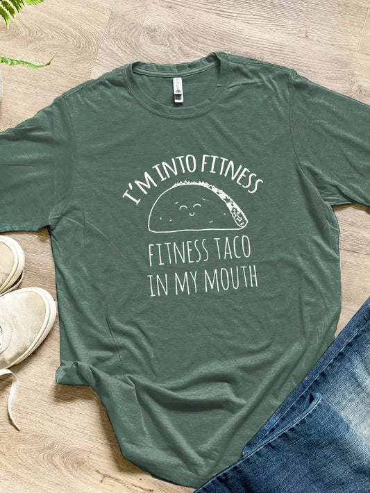 I'm Into Fitness, Fitness Taco in My Mouth - Men's Tees