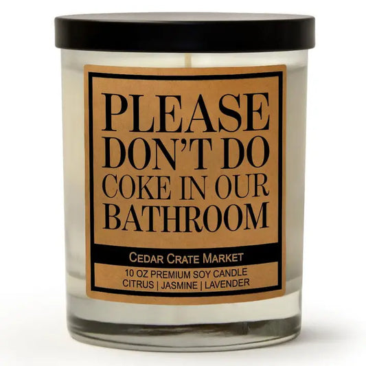 Cedar Crate Please Don't Do Coke In Our Bathroom