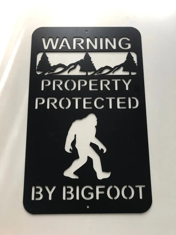 Protected By Bigfoot Sign
