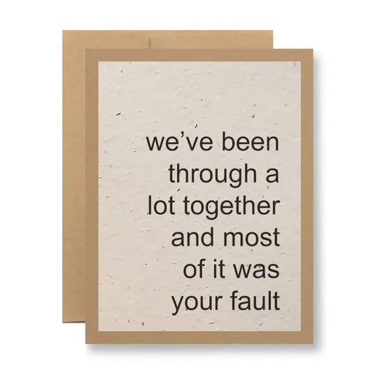 Seedy Cards - Eco Kraft - Most of it was your fault