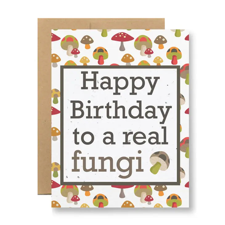Seedy Cards - Happy Birthday To A Real Fungi