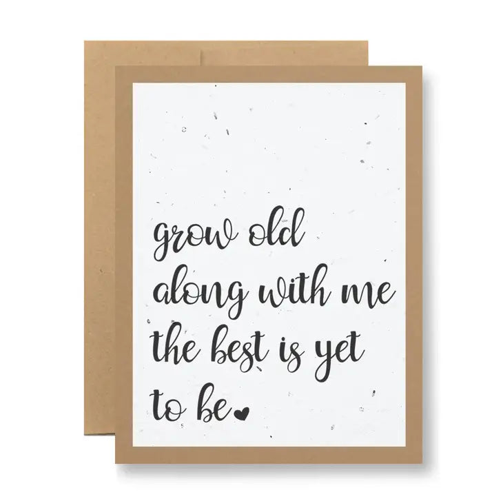 Seedy Cards - White Seed Paper - Grow Old Along with Me