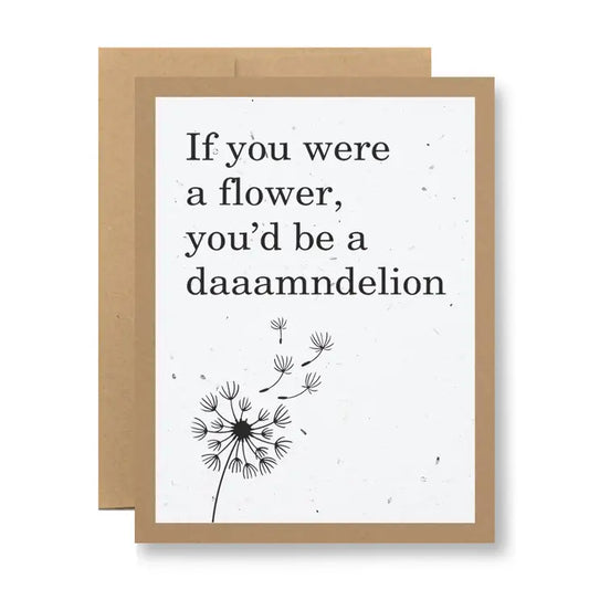 Seedy Cards - White Seed Paper - You'D Be A Daaamndelion